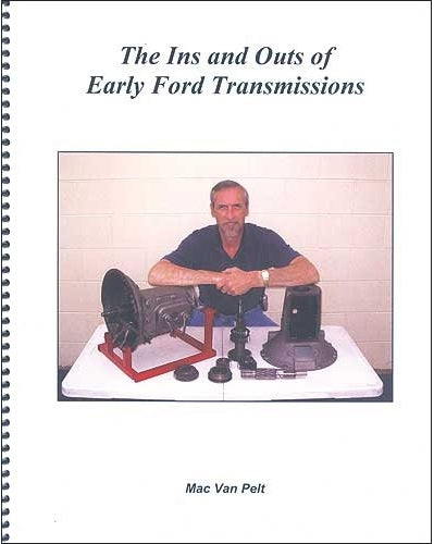 A-99052 The Ins And Outs Of Early Ford Transmissions Book By Mac Van Pelt