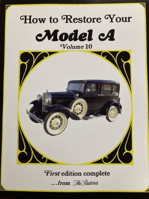 A-99018-G HOW TO RESTORE YOUR MODEL A VOLUME 10