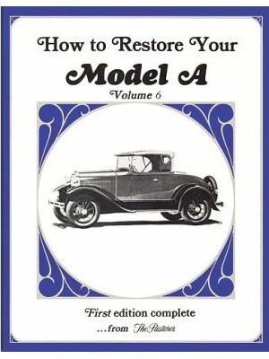 A-99018-C  How To Restore The Model A Volume 6