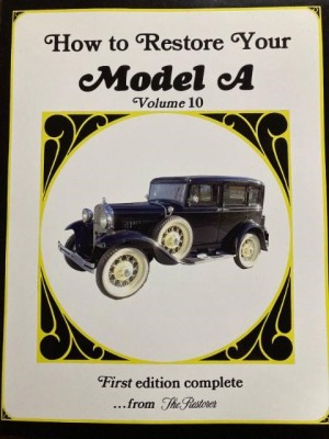 A-99018-G HOW TO RESTORE YOUR MODEL A VOLUME 10